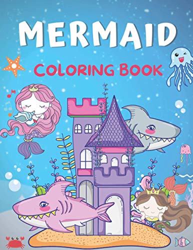 B. - Mermaid Coloring Book  100 Pages Coloring Book for Kids Ages 4-8
