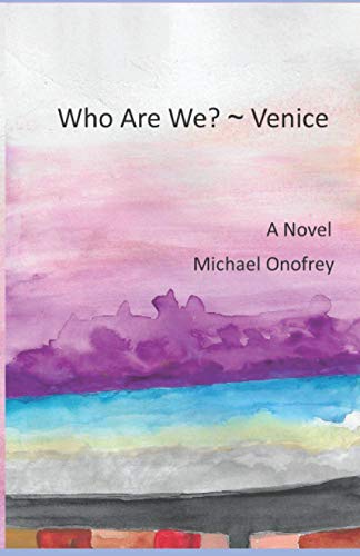 Onofrey - Who Are We? ~ Venice - New paperback or softback