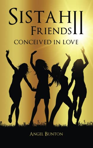 Bunton-Miller - Sistah Friends II  Conceived in Love - New paperback o