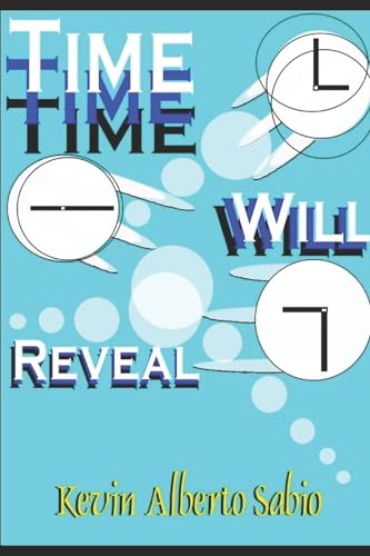 Sabio - Time Will Reveal - New paperback or softback
