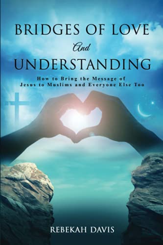 Davis - Bridges of Love and Understanding  How to Bring the Message of