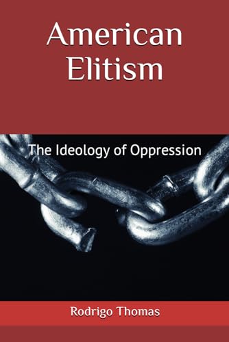 omas - American Elitism  The Ideology of Oppression - New paperback or