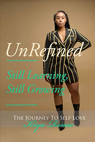 Rena - UnRefined  Still Learning, Still Growing - New paperback or sof