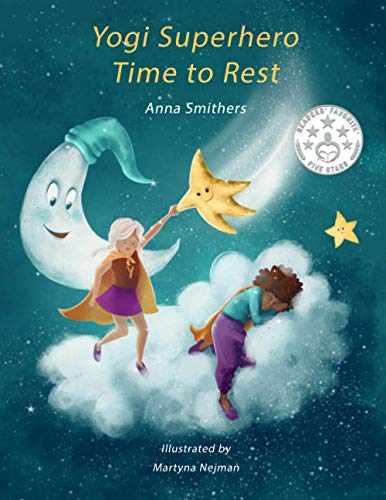 Nejman - Yogi Superhero Time to Rest  A children's book about rest, mi