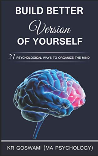 Psychology - WHY YOU ARE NOT WHAT YOU WANT TO BE  21 Indisputable Ways
