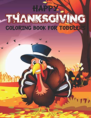 Publishing - Happy Thanksgiving Coloring Book for Toddlers  An Awesome