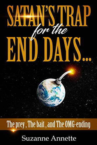 Annett - Satan's Trap for the End Days  The prey, The bait, and The OM