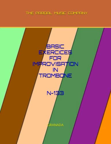 MERZA - BASIC EXERCICES  FOR  IMPROVISATION IN TROMBONE  N-133   GRANA