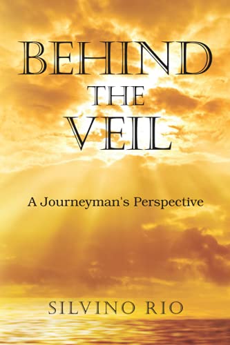 Rio - Behind the Veil  A Journeyman's Perspective - New paperback or s