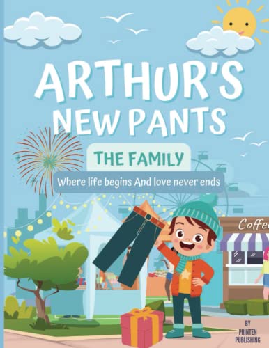 Publishing - Arthur's New Pants  A fun story to read for kids (the fam