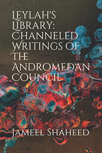 Shaheed - Leylah's Library  Channeled Writings of The Andromedan Counc