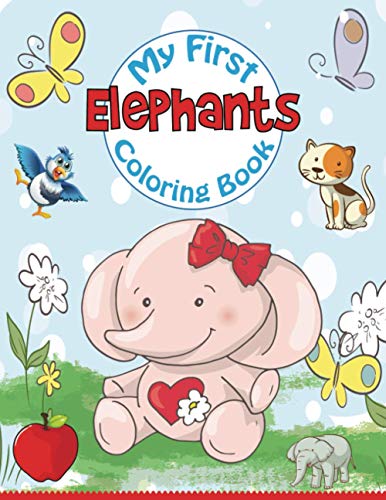 Books - My First Elephant Coloring Book  Fun Children's Coloring Book