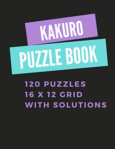 Stor - Kakuro Puzzle Book  120 puzzles 16x12 grid with solutions  - A