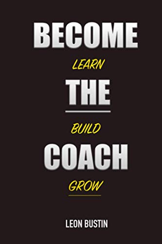 Bustin - Become The Coach  The True, False & Plain Stupid About Becomi