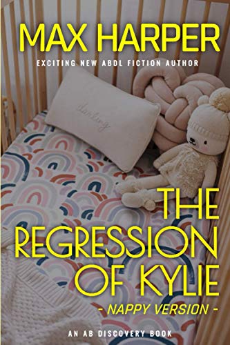 Bent - Regression of Kylie - nappy version - New paperback or softback