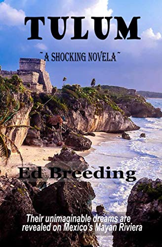 Breeding - TULUM  A Shocking Novela - New paperback or softback