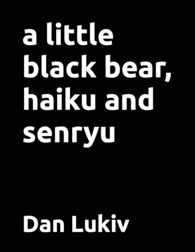 Lukiv - a little black bear, haiku and senryu - New paperback or softb
