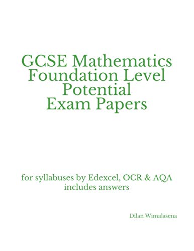 Wimalasena - GCSE Mathematics Foundation Level Potential Exam Papers