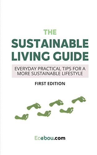 Patel - Sustainable Living Guide  Everyday Practical Tips For A More S