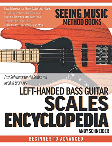 Schneider - Left-Handed Bass Guitar Scales Encyclopedia  Fast Referenc