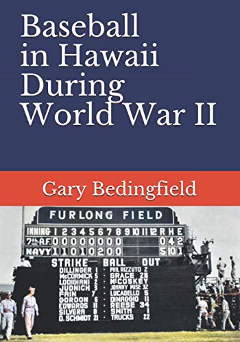 Bedingfield - Baseball in Hawaii During World War II - New paperback o