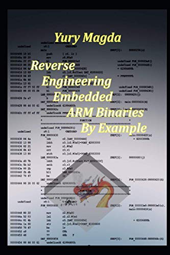 Magda - Reverse Engineering Embedded ARM Binaries By Example - New pap
