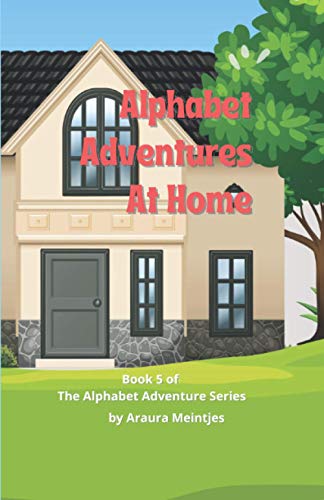 Meintjes - Alphabet Adventures At Home  The ABC's of what is at home!