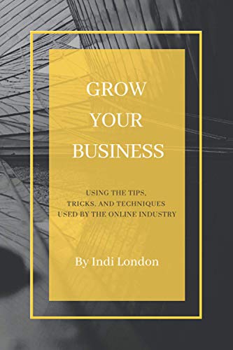 LONDON - GROW YOUR BUSINESS  USING THE TIPS, TRICKS, AND TECHNIQUES US