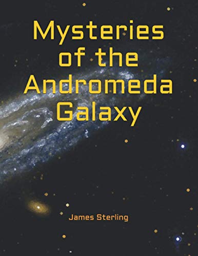 Sterling - Mysteries of the Andromeda Galaxy - New paperback or softba