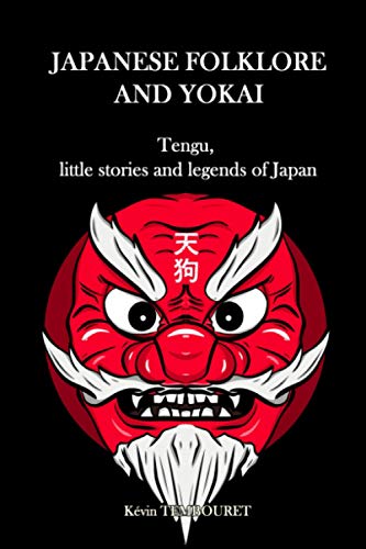 EMBOURE - Japanese folklore and Yokai  Tengu, little stories and legen