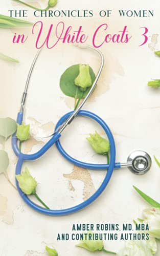 Shrestha - Chronicles of Women in White Coats 3 - New paperback or sof