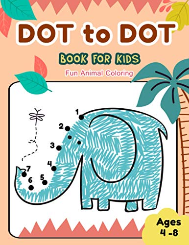Dot2Dot - Dot to Dot Books for Kids Ages 4-8 Fun Animal Coloring  CUTE