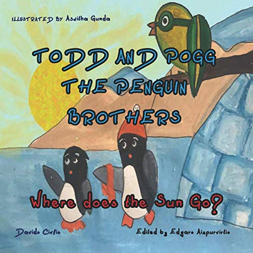 Civlis - Todd and Pogg the penguin brothers  Where does the Sun go? -