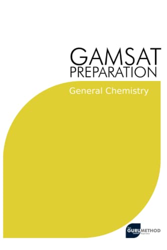 an - GAMSAT Preparation General Chemistry  Efficient Methods, Detailed
