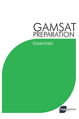 an - GAMSAT Preparation Essentials  Efficient Methods, Detailed Techni