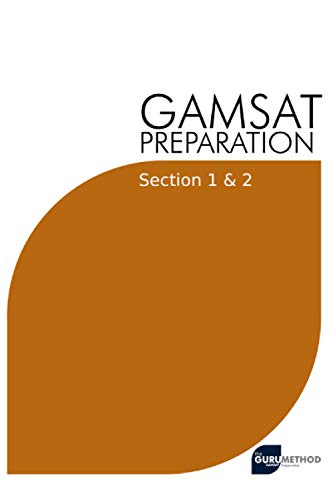 an - GAMSAT Preparation Section 1 & 2  Efficient Methods, Detailed Tec