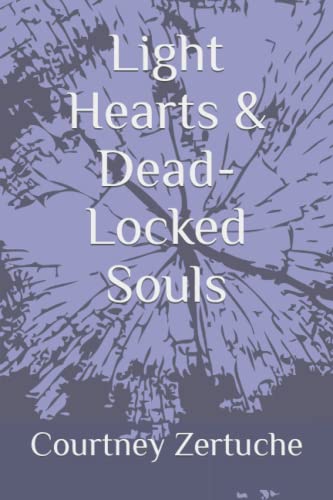 Zertuc - Light Hearts & Dead-Locked Souls - New paperback or softback