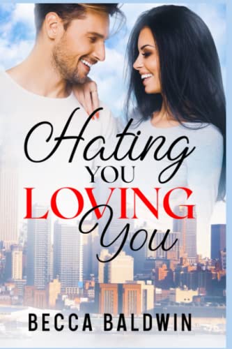 Baldwin - Hating You, Loving You - New paperback or softback