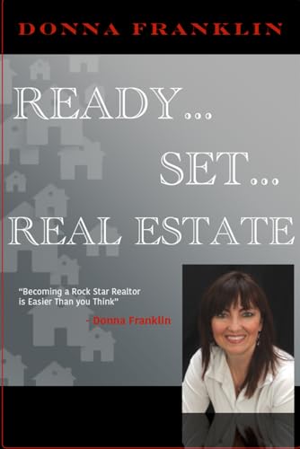 Franklin - Ready...Set...Real Estate  Becoming a Rock Star Realtor Is