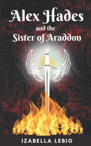 Lebig - Alex Hades and the Sister of Araddon - New paperback or softba