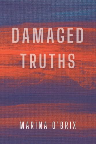 O'BRIX - DAMAGED TRUTHS - New paperback or softback