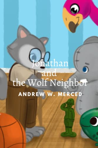 Merced - Jonathan and the Wolf Neighbor - New paperback or softback
