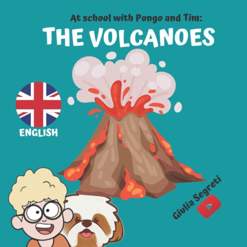 Segreti - AT SCHOOL WITH PONGO AND TIM  THE VOLCANOES , Book Series fo