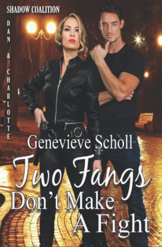 Scholl - Two Fangs Don't Make a Fight - New paperback or softback
