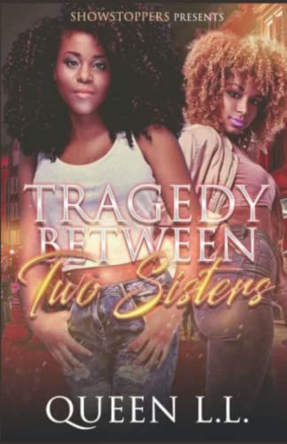L.L. - Tragedy Between two Sisters - New paperback or softback