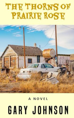 Johnson - Thorns of Prairie Rose - New paperback or softback