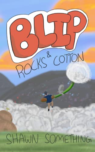 Something - Blip  Rocks & Cotton - New paperback or softback