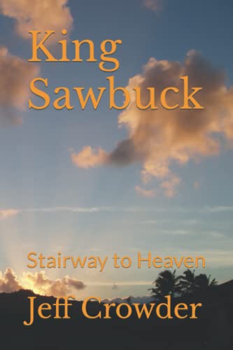 Crowder - King Sawbuck  Stairway to Heaven - New paperback or softback