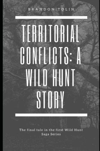olin - Territorial Conflicts  A Wild Hunt Story - New paperback or sof
