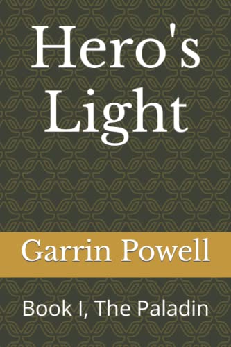 Powell - Hero's Light  Book I, The Paladin - New paperback or softback